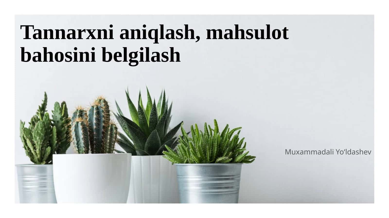 Tannarxni aniqlash, mahsulot bahosini belgilash 1