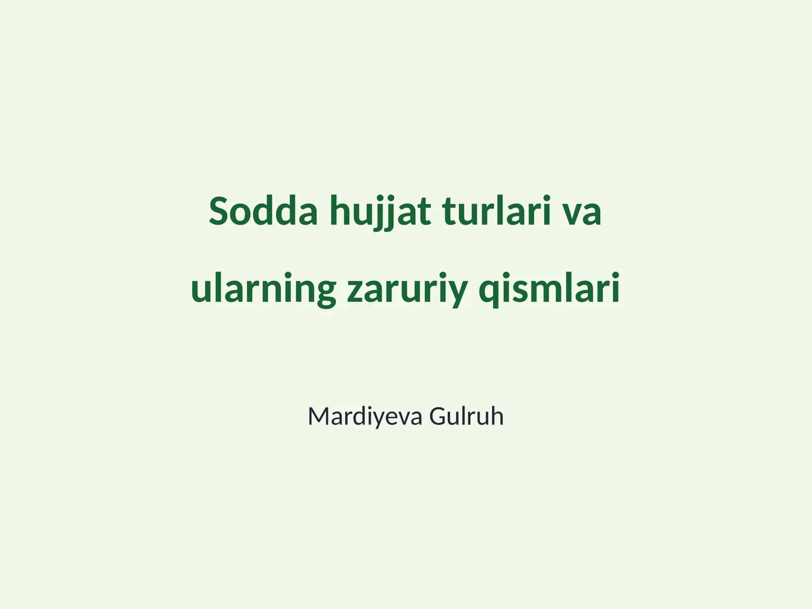 Sodda hujjat turlari va ularning zaruriy qismlari 1