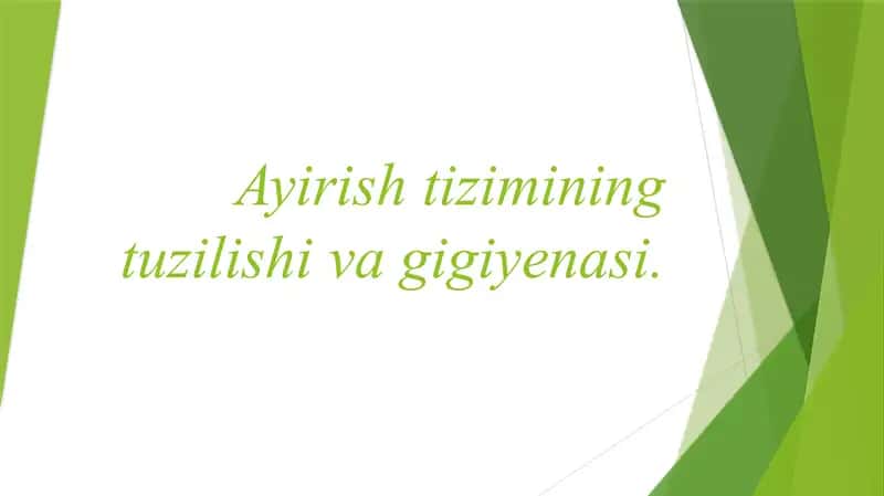 Ayirish tizimining tuzilishi va gigiyenasi 1
