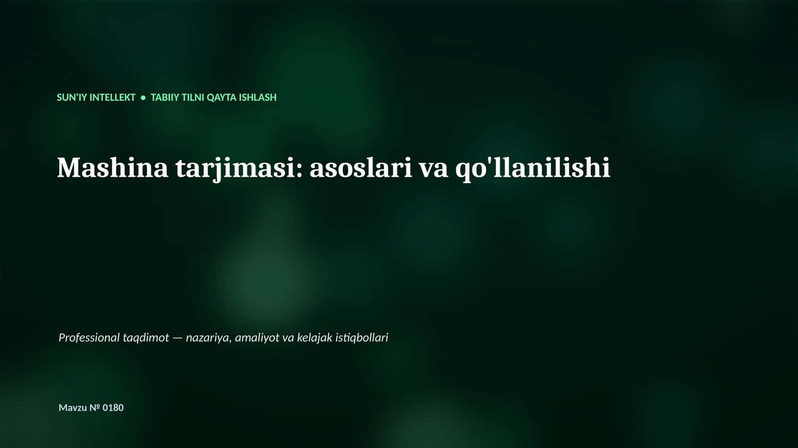 Mashina tarjimasi: asoslari va qo'llanilishi 1