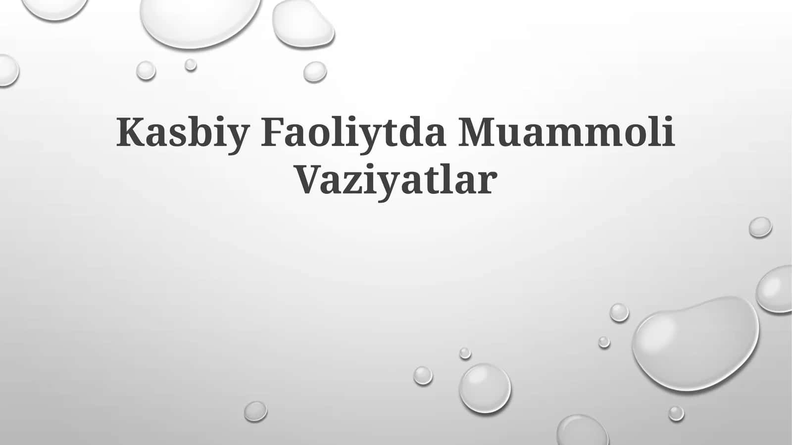 Kasbiy Faoliytda Muammoli Vaziyatlar 1