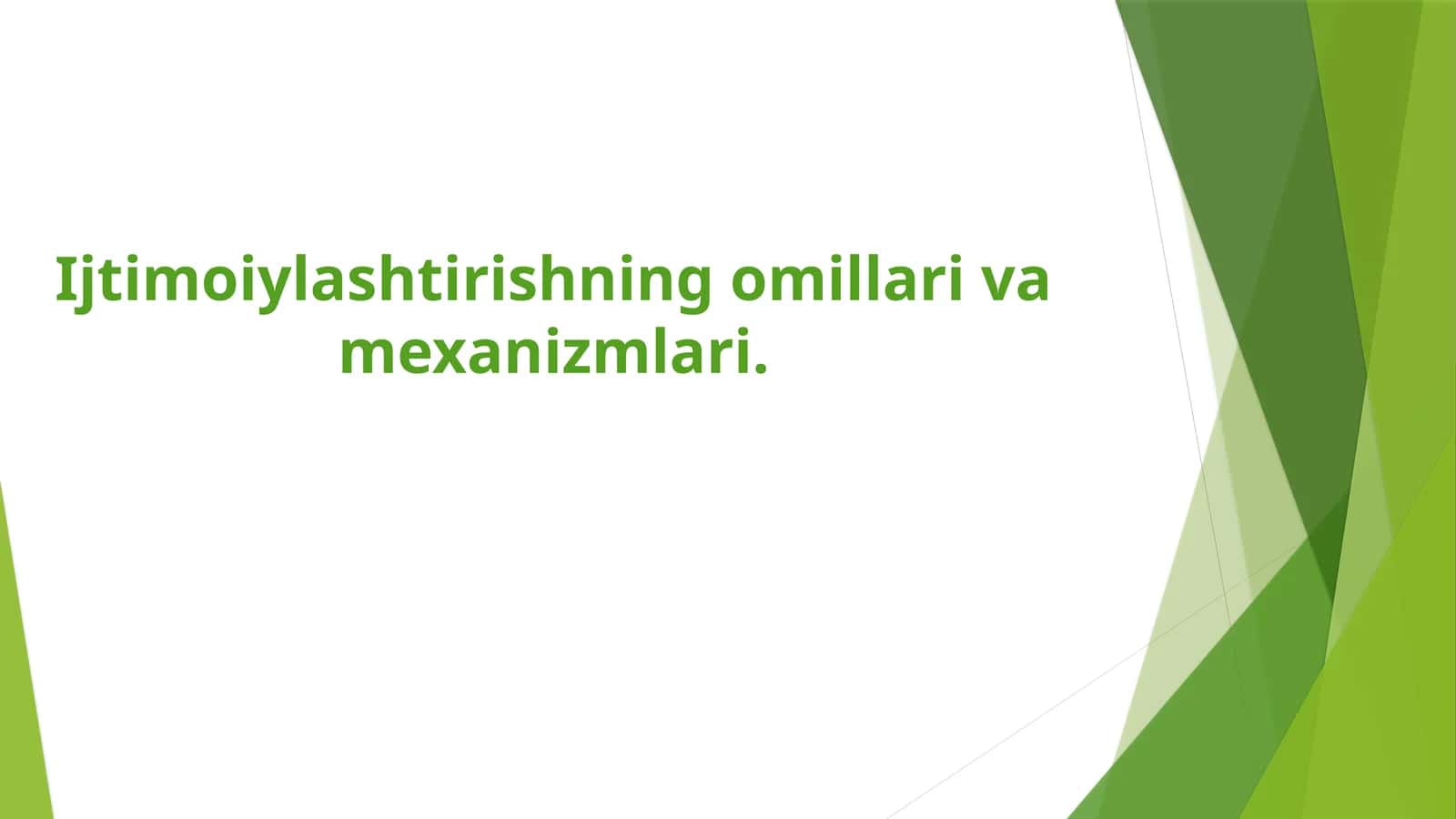 Ijtimoiylashtirishning omillari va mexanizmlari 1
