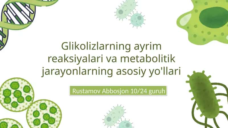 Glikolizlarning ayrim reaksiyalari va metabolik jarayonlarning asosiy yo'llari 1