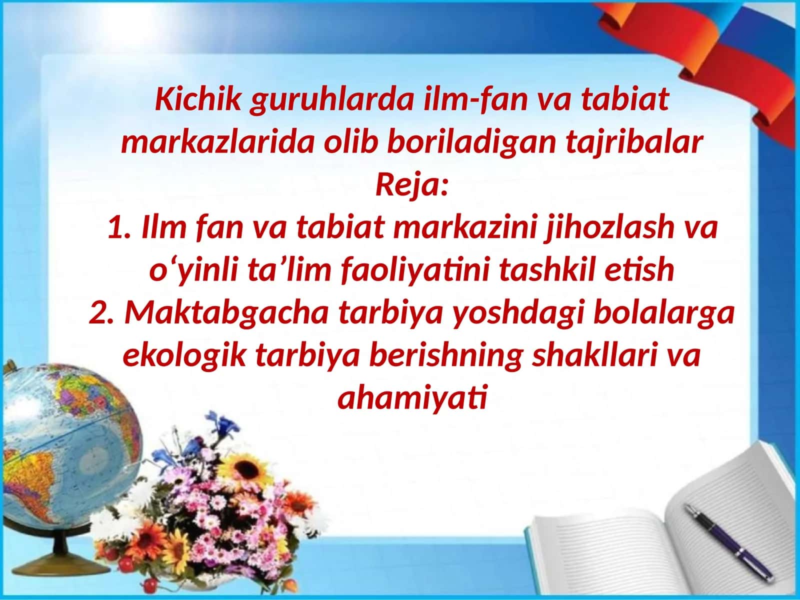 ILM-FAN VA TABIAT MARKAZIDA TAJRIBALAR O‘TKAZISH ORQALI BOLALARNING TABIATGA BO‘LGAN QIZIQISHLARINI ORTTIRISH 1