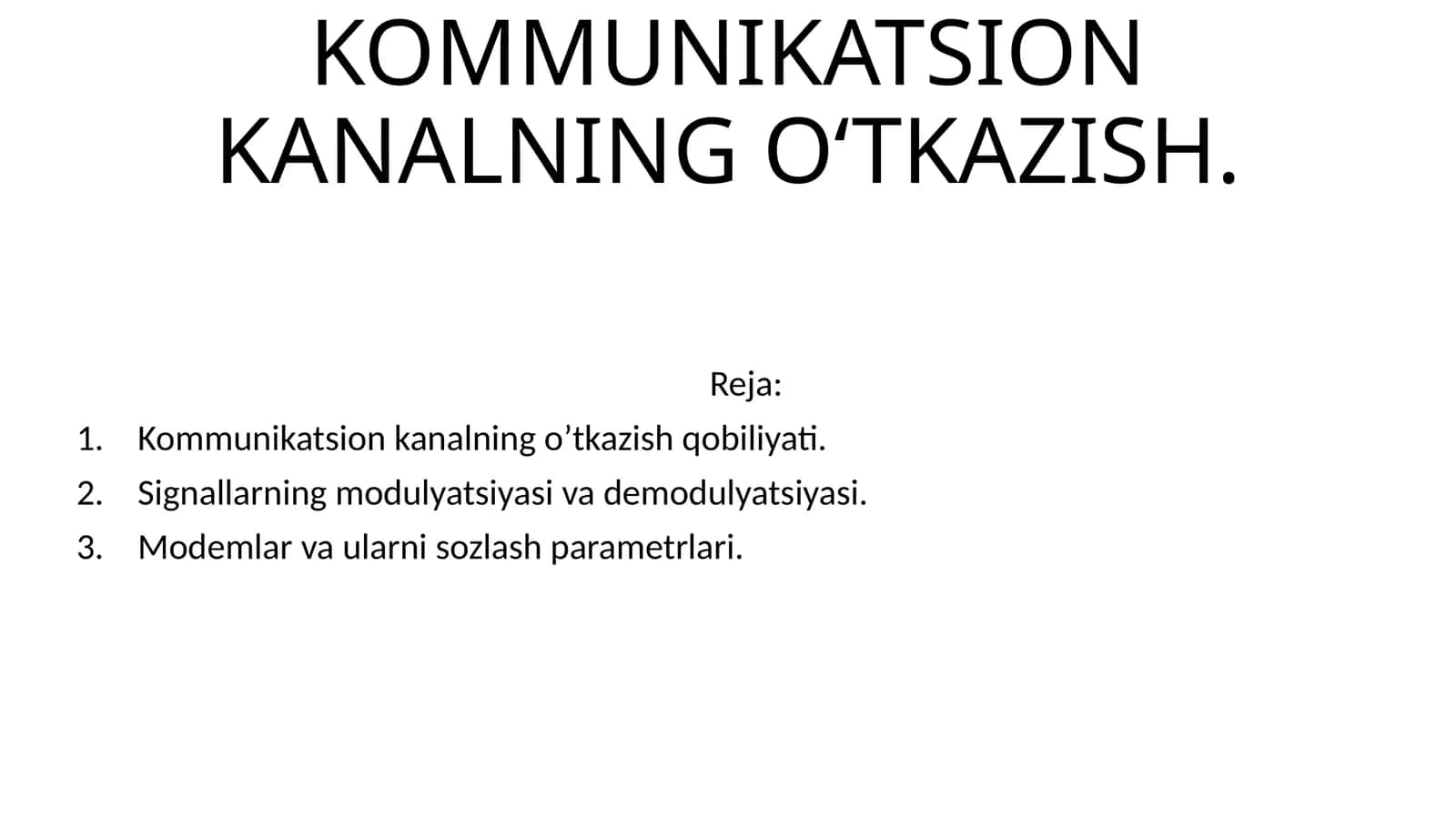 Aloqa(lotincha:communicatio—umumlashtiraman,bogʻlayman) 1
