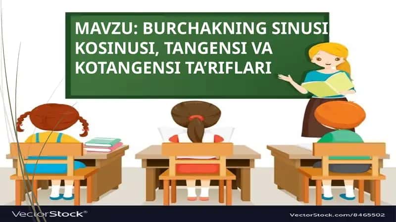 Burchak sinusi, kosinusi, tangensi va kotangensi ta'riflari 1