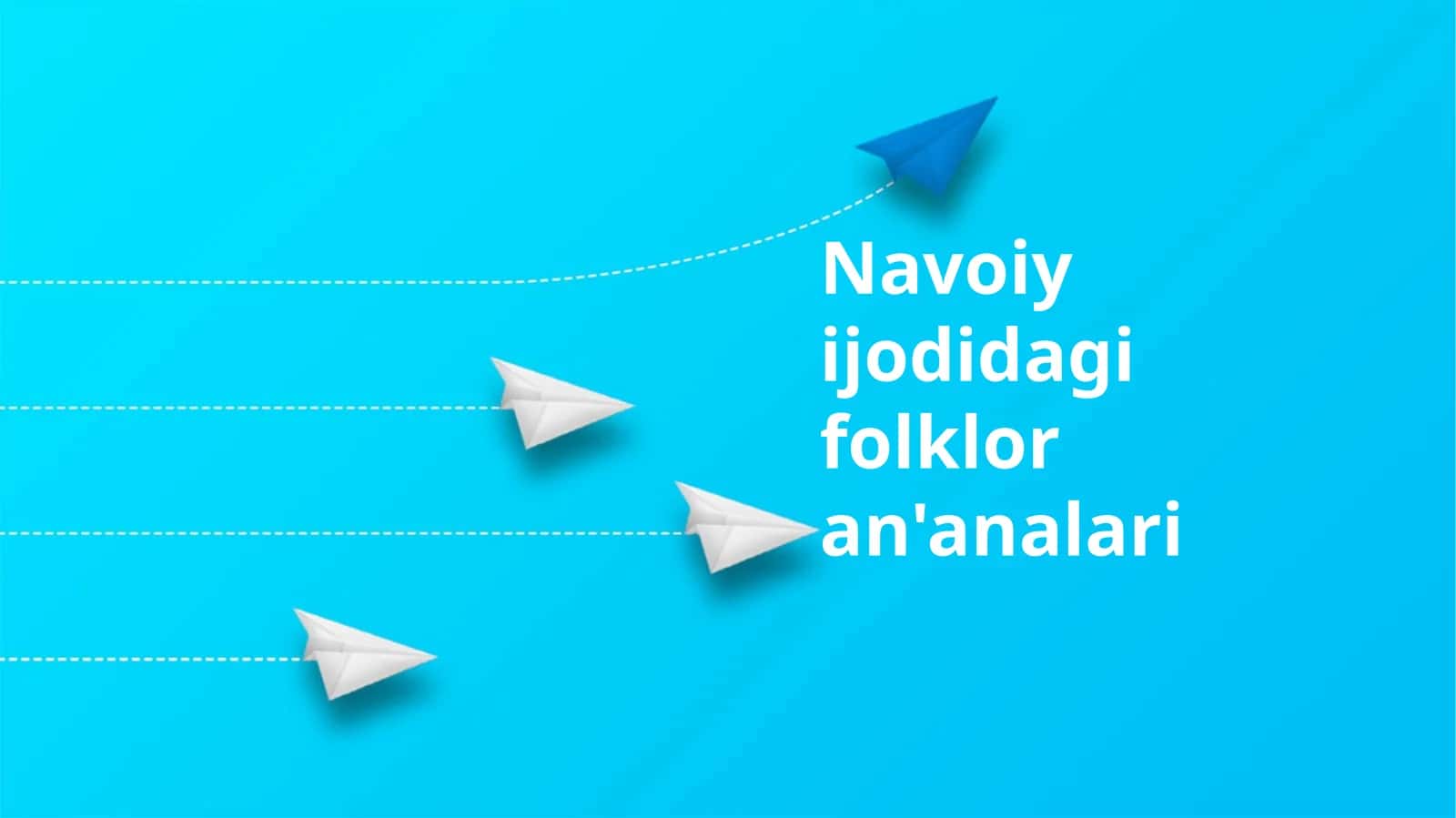Navoiy ijodidagi folklor an'analari 1
