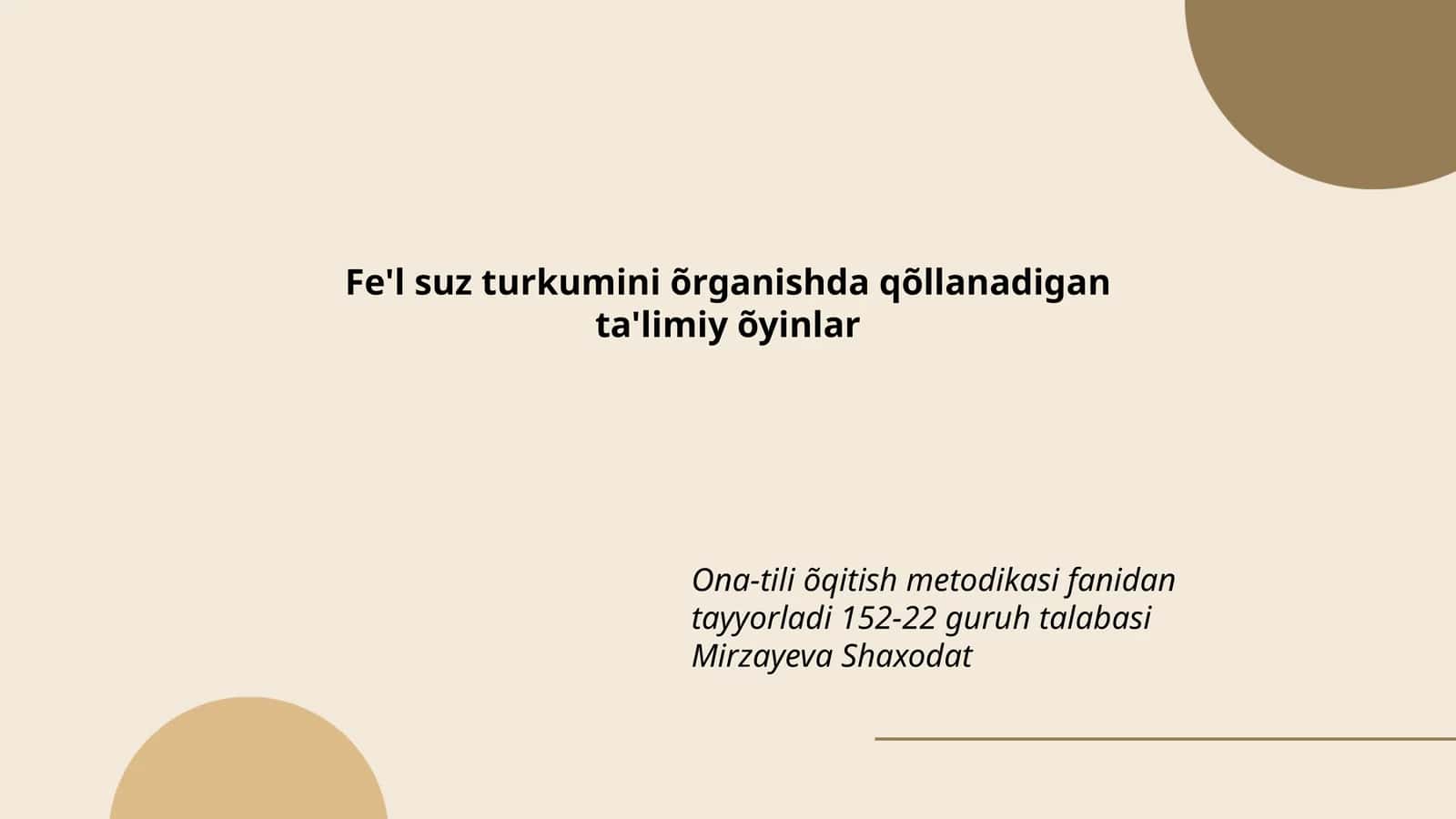 Fe'l suz turkumini õrganishda qõllanadigan ta'limiy õyinlar 1