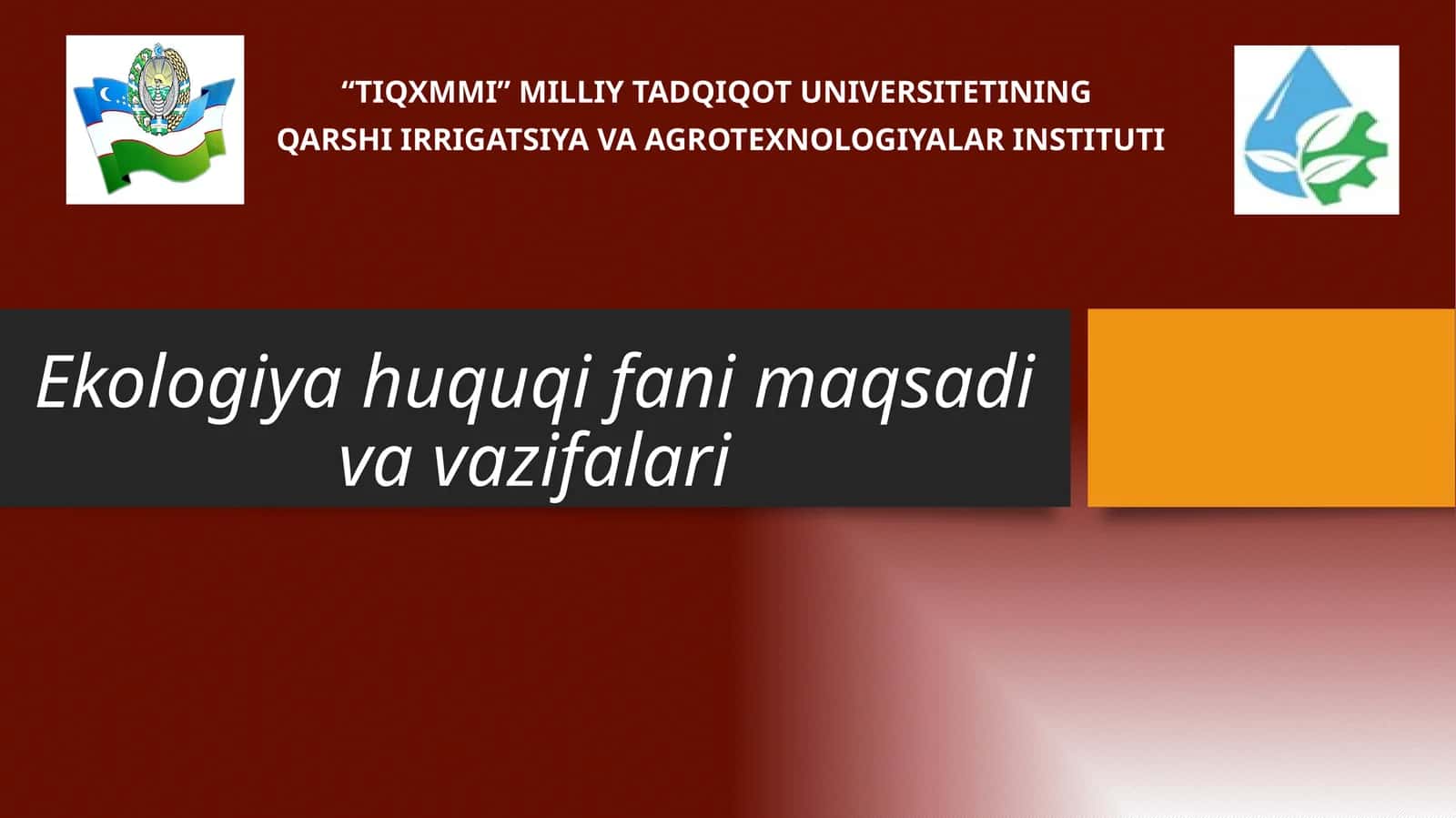 Ekologiya huquqi fanining maqsadi va vazifalari 1