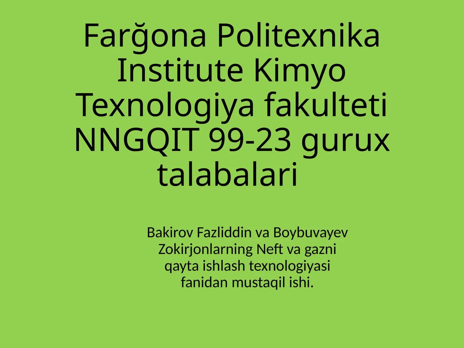 Neft va gazni qayta ishlash texnologiyasi 1