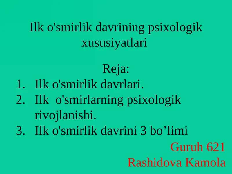Ilk o'smirlik davrining psixologik xususiyatlari 1
