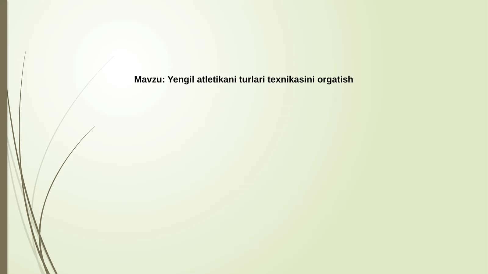 Yengilatletika niturlari texnikasini o'rgatish 1