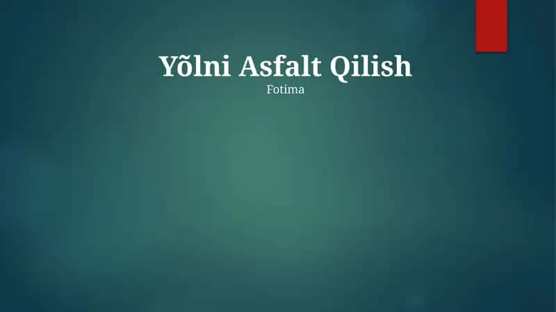 Yõlni Asfalt Qilish 1