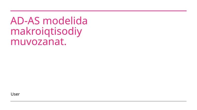 AD-AS modelida makroiqtisodiy muvozanat. 1