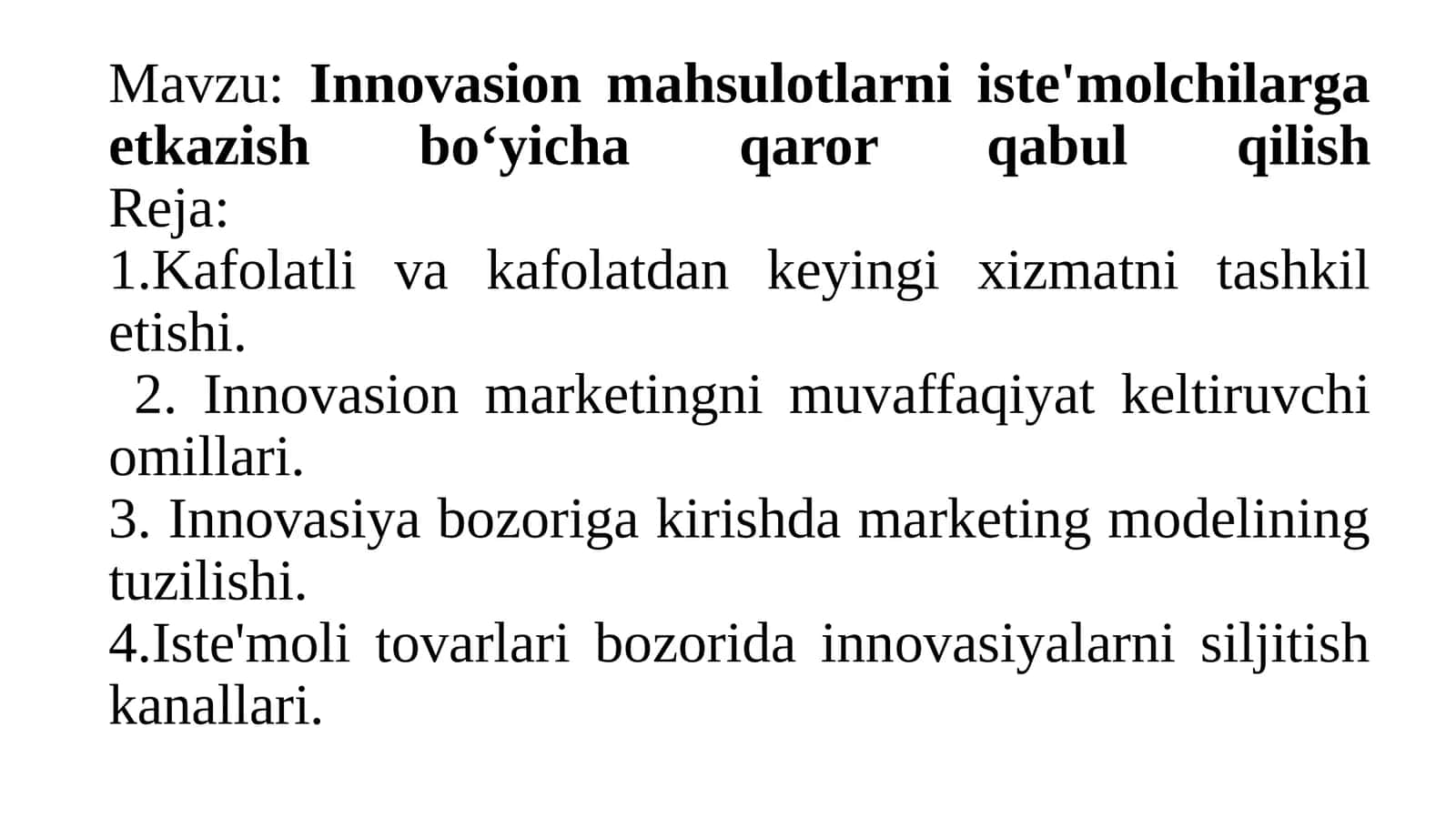 Innovasion mahsulotlarni iste'molchilarga etkazish boʻyicha qaror qabul qilish 1