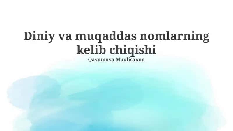 Diniy va muqaddas nomlarning kelib chiqishi 1