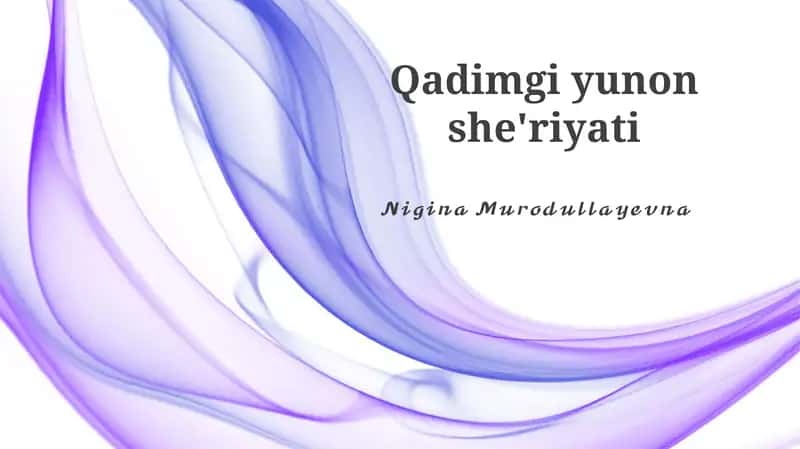 Qadimgi yunon she'riyati 1