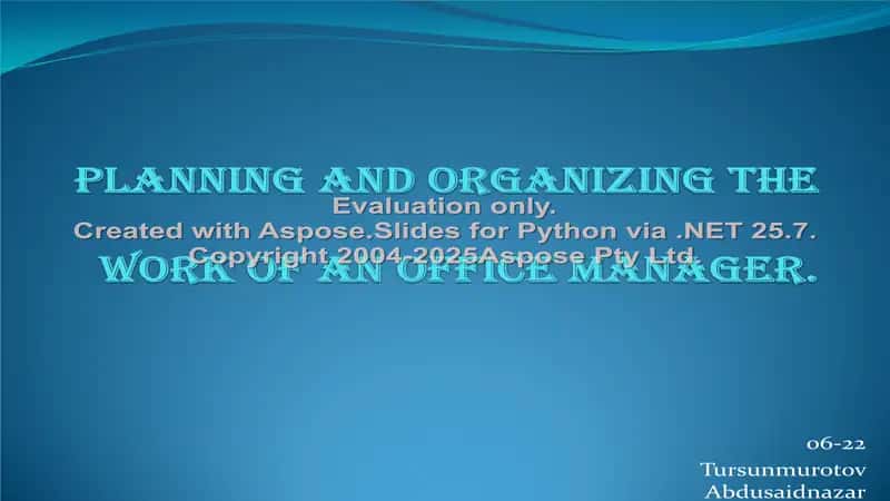 Planning and organizing the work of an office manager 1
