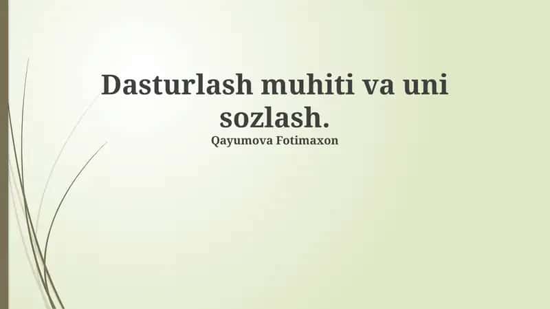 Dasturlash muhiti va uni sozlash 1