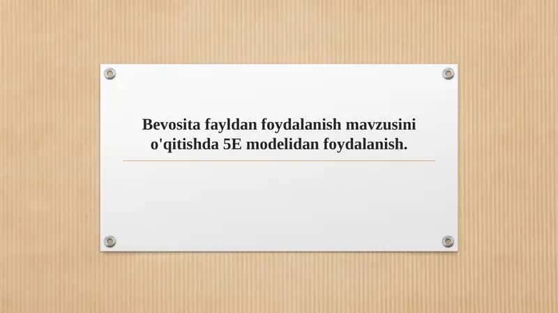 Bevosita fayldan foydalanish mavzusini o'qitishda 5E modelidan foydalanish. 1