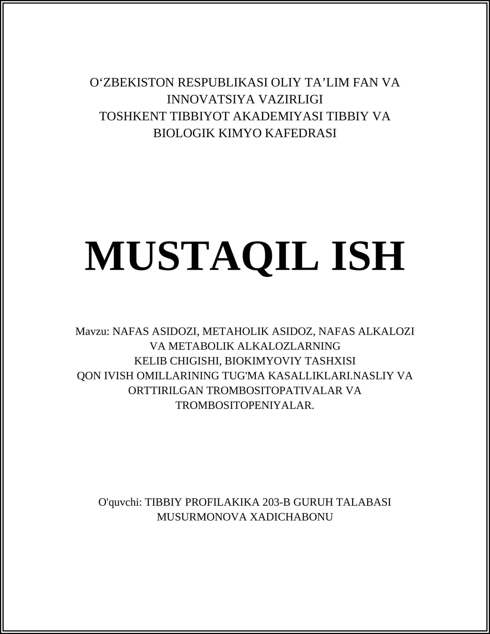 NAFAS ASIDOZI, METAHOLIK ASIDOZ, NAFAS ALKALOZI VA METABOLIK ALKALOZLARNING KELIB CHIGISHI, BIOKIMYOVIY TASHXISI 1