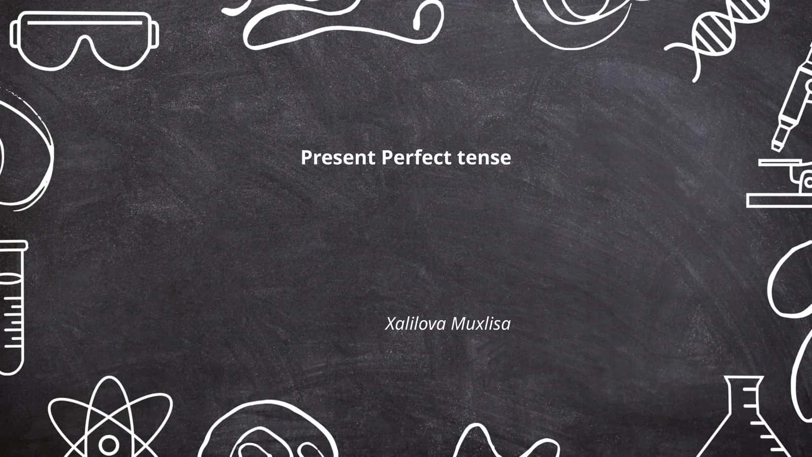Present Perfect tense 1
