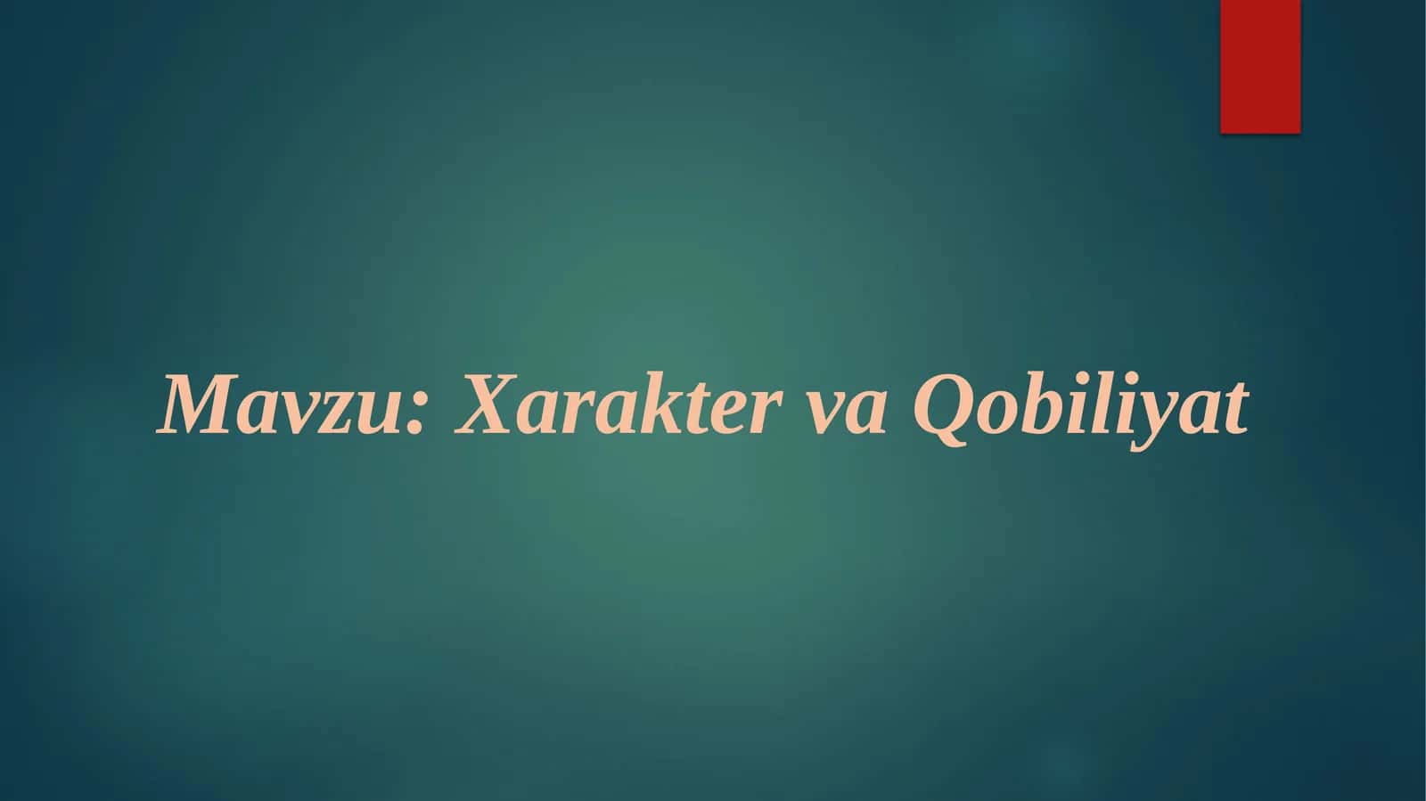 XaraktervaQobiliyat 1
