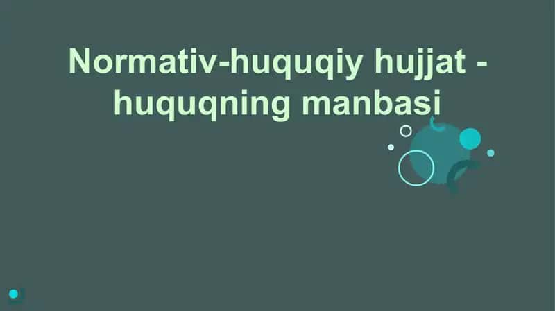 Normativ-huquqiy hujjat-huquqning manbasi 1
