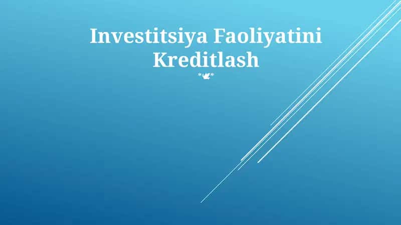 Investitsiya Faoliyatini Kreditlash 1