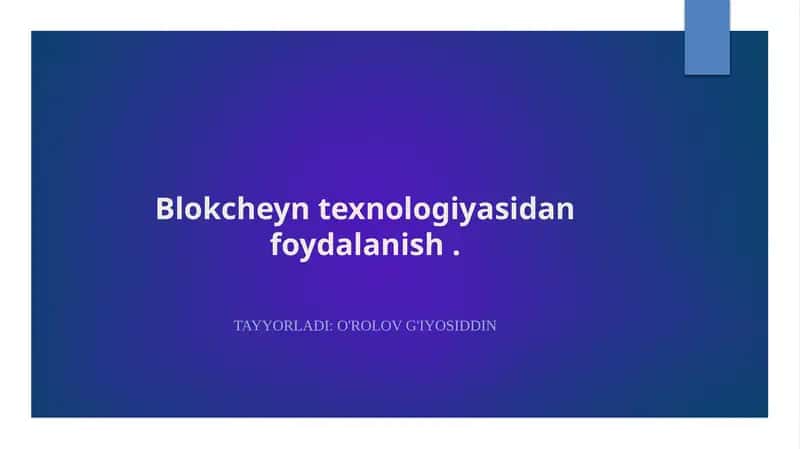 Blokcheynning asosiy tamoyillari va tuzilishi 1