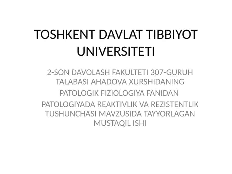 PATOLOGIYADA REAKTIVLIK VA REZISTENTLIK TUSHUNCHASI 1