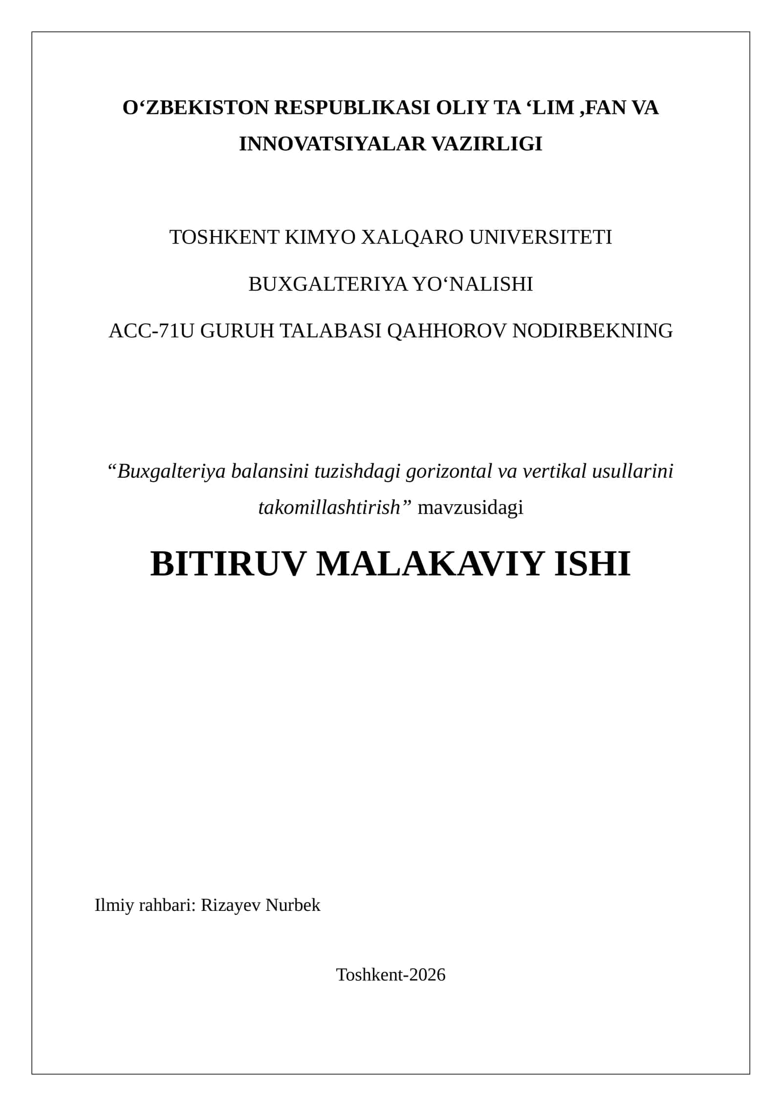 Buxgalteriya balansini tuzishdagi gorizontal va vertikal usullаrini takomillashtirish.BITIRUV MALAKA 1
