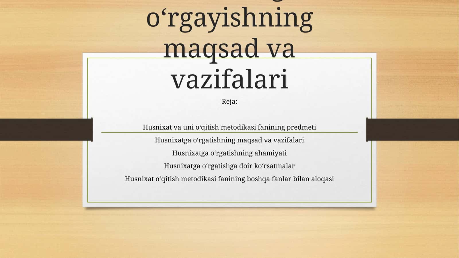 Husnixatga o‘rgayishning maqsad va vazifalari 1