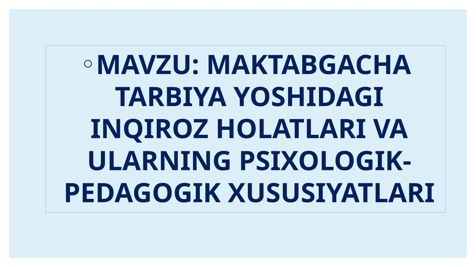 MAKTABGACHA TARBIYA YOSHIDAGI INQIROZ HOLATLARI VA ULARNING PSIXOLOGIK-PEDAGOGIK XUSUSIYATLARI 1