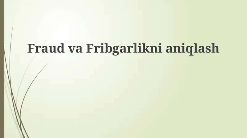 Firibgarlik va korrupsiyani aniqlash 1