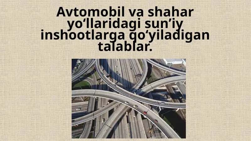 Sun’iy inshootlariga qo’yiladigan talablar 1