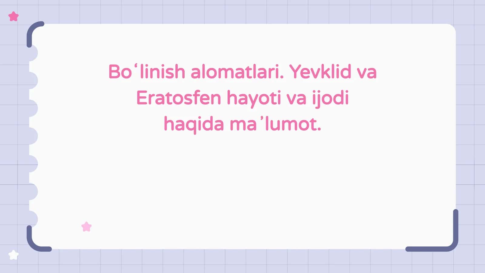Boʻlinishalomatlari.YevklidvaEratosfenhayotivaijodihaqidamaʼlumot 1