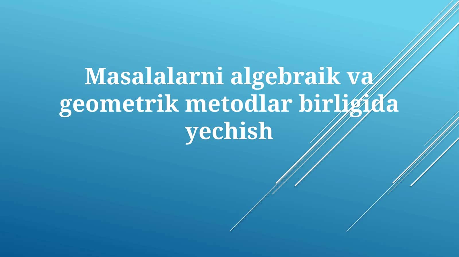 Algebraik va Geometrik Yondashuv Birligi 1