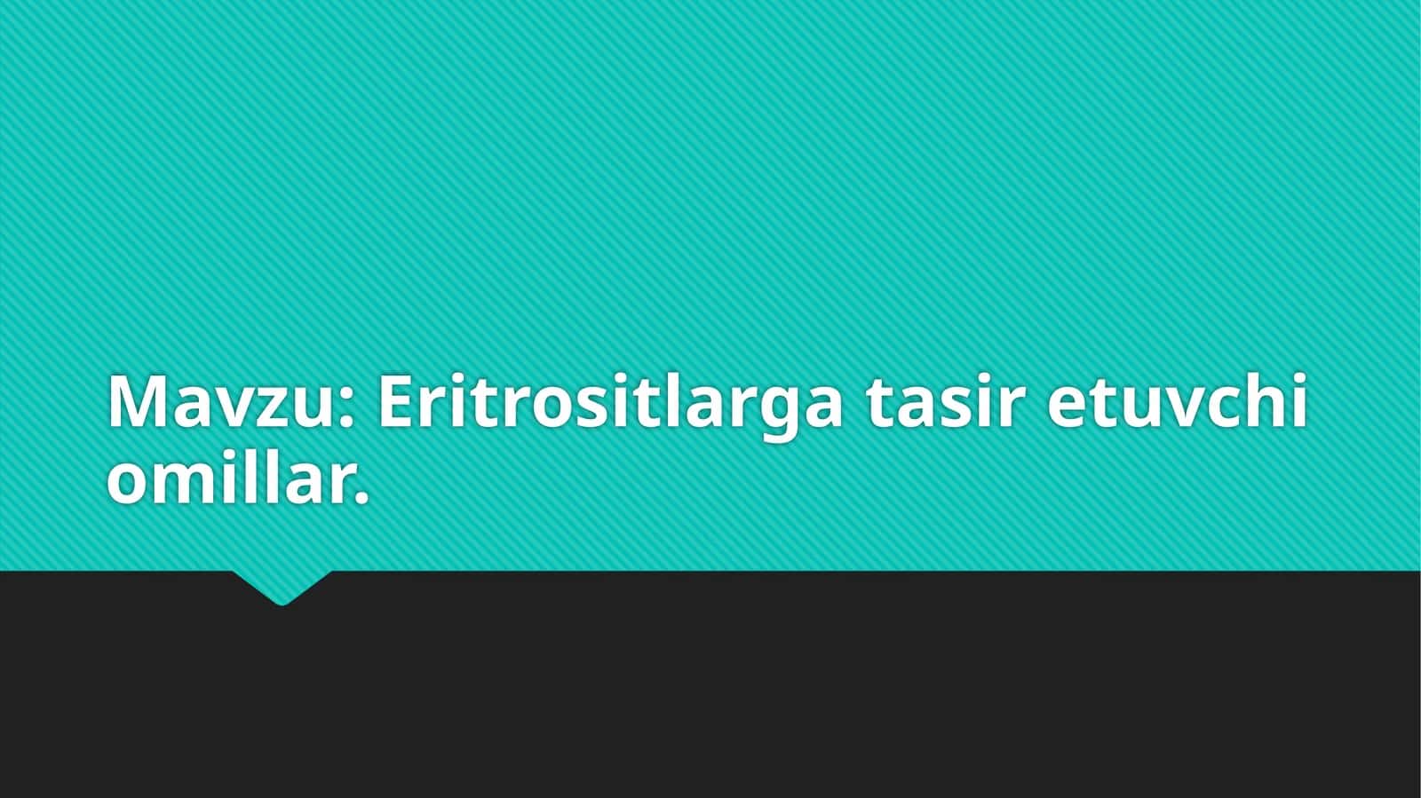Eritrositlar gatasiretuvchi omillar 1