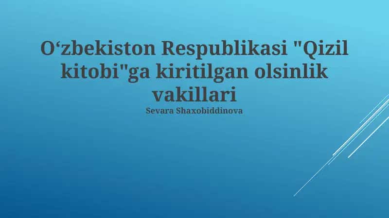 Oʻzbekiston Respublikasi "Qizil kitobi"ga kiritilgan olsinlik vakillari 1