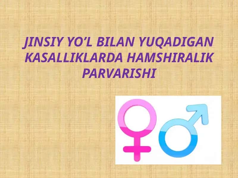JINSIY YO’L BILAN YUQADIGAN KASALLIKLARDA HAMSHIRALIK PARVARISHI 1