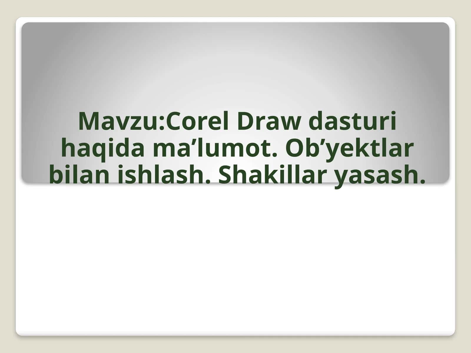 CorelDraw dasturi haqida ma'lumot 1
