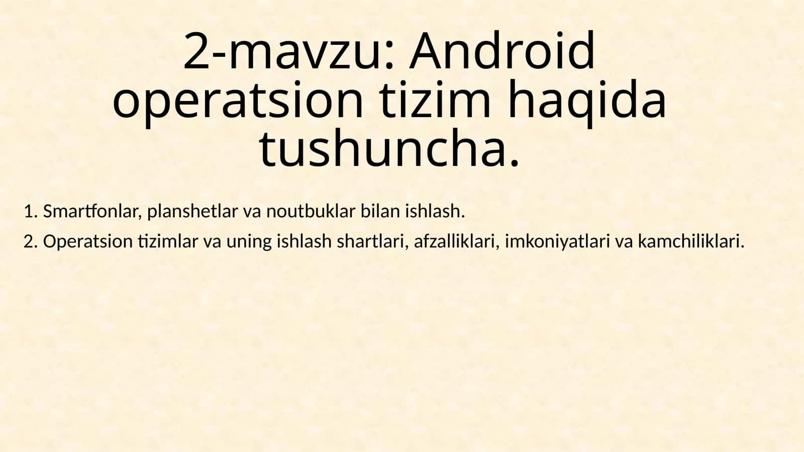 Android operatsion tizim haqida tushuncha 1