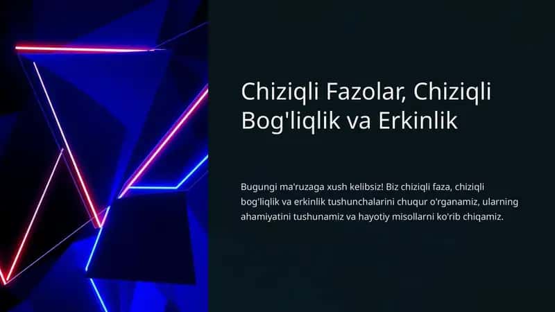 Chiziqli Fazolar, Chiziqli Bog'liqlik va Erkinlik 1