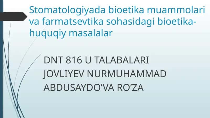 Stomatologiyada bioetika muammolari va farmatsevtika sohasida bioetika-huquqiy masalalar 1