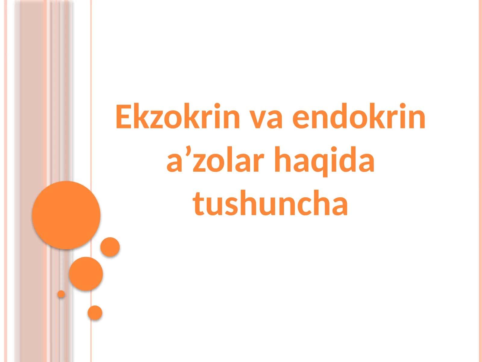 Ekzokrin va endokrin a’zolar haqida tushuncha 1