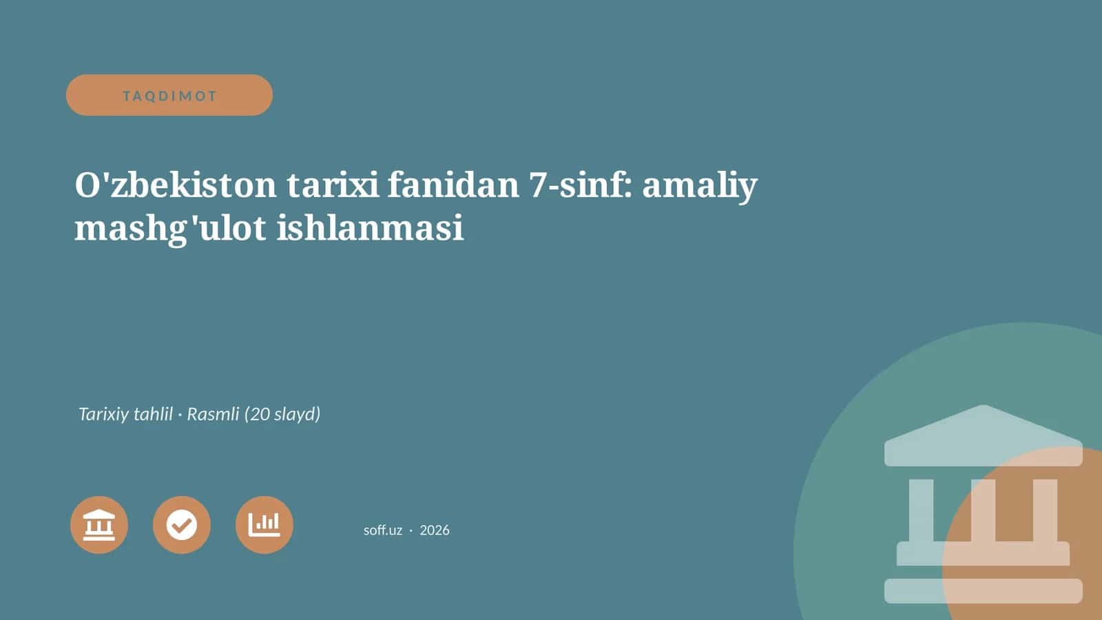 O'zbekiston tarixi fanidan 7-sinf: amaliy mashg'ulot ishlanmasi 1