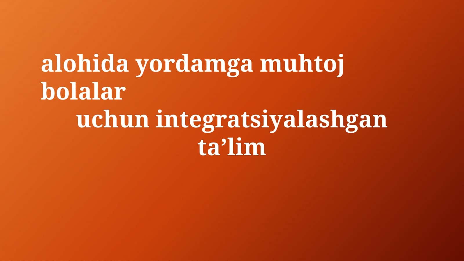 Integratsiyalashgan ta’lim maxsus ehtiyojli bolalar uchun 1