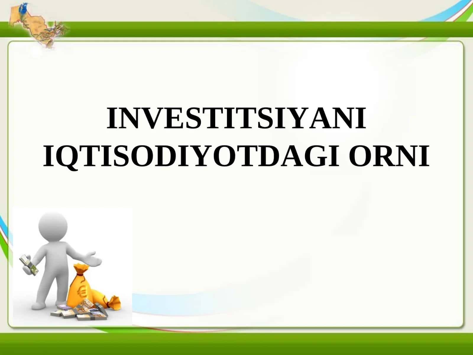 Investitsiyani iqtisodiyotdagi orni 1
