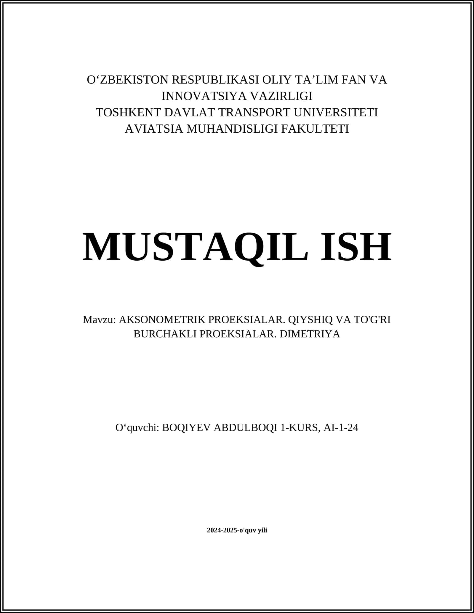 AKSONOMETRIK PROEKSIALAR. QIYSHIQ VA TO'G'RI BURCHAKLI PROEKSIALAR. DIMETRIYA 1
